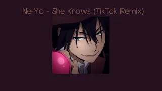 Ne-Yo - She Knows (TikTok Remix) // Sped up //