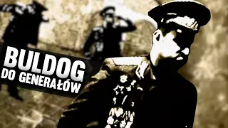 BULDOG - Do Generałów