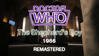 Doctor Who: The Shepherd's Boy (1986) REMASTERED