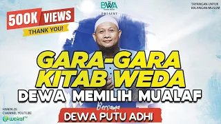 GARA-GARA KITAB WEDA (AGAMA HINDU), DEWA MEMILIH MUALAF