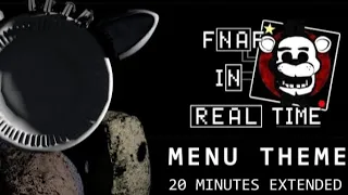 FNAF In Real Time - Menu Theme (Extended)
