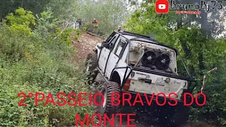 2° PASSEIO BRAVOS DO MONTE  (PARTE 3)