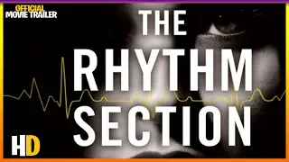 THE RHYTHM SECTION (2019) | OFFICIAL MOVIE TRAILER