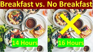 14 Hour Fasting with Breakfast vs. 16 Hours without Breakfast: My Experience