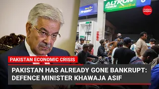 Pakistan has already gone bankrupt, IMF not the solution: Defence minister Khawaja Asif