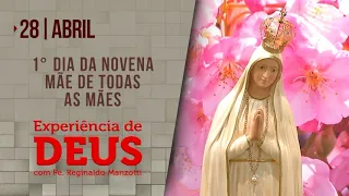 Experiência de Deus | 28-04-2022 | 1º Dia - Mãe de Todas as Mães