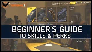 The Division 2 - Beginner's Guide To Skills & Perks