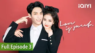 [FULL] Love is Sweet  | Episode 3 | iQiyi Philippines