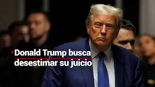 Después de que testificó su exasesor legal, Donald Trump buscará desestimar su juicio