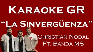 La Sinvergüenza - Karaoke - (Christian Nodal ft. Banda MS)