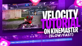 How To Make Velocity Edit On Kinemaster | Montage Pe Velocity (Slow/Fast) Edit Kaise Kare Android Pe