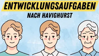 Die Entwicklungsaufgaben des Menschen nach Havighurst | ERZIEHERKANAL