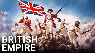 The ENTIRE History of The British Empire | 4K Documentary