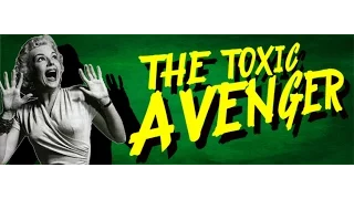 The Toxic Avenger Promo - Fab Nobs Theatre Inc