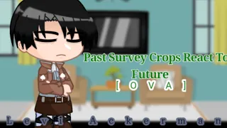 Past Survey Corps React To Future| OVA | Part 5 | Levi | AOT | •Itz_Ridi• |Manga Spoilers! |