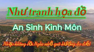 NHẠC KHÔNG LỜI NGHE NHỚ QUÊ HƯƠNG DA DIẾT #nhackhongloithugian #quehuongvietnam #viralvideo