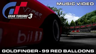 Goldfinger - 99 Red Balloons (Gran Turismo 3 Music Video)