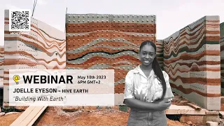 Archstorming Webinar Series 02: Joelle Eyeson (Hive Earth) - Building with Rammed Earth
