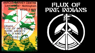 FLUX OF PINK INDIANS ~  Marcus Garvey Centre, Nottingham 02-05-1984