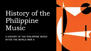 History of the Philippine Music after the World War II