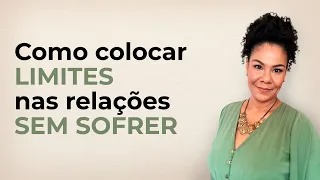 Como Colocar Limites nas Relações sem Sofrer