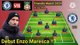 Debut Enzo Maresca !! Chelsea vs Wrexham ~ Potential Line Up Chelsea Friendly Match 2024