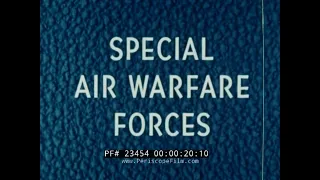 U.S. AIR FORCE SPECIAL AIR WARFARE FORCES  1965 VIETNAM WAR ERA MATS FILM  23454