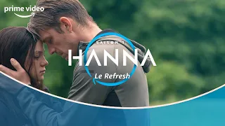 Hanna - Refresh Saison 1