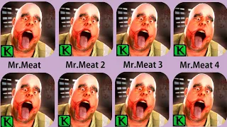 Mr.Meat,Mr.Meat 2,Mr.Meat 3,Mr.Meat 4,Mr.Meat 5,Mr.Meat 6,Mr.Meat 7,Mr.Meat 8