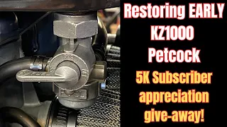 Early KZ1000 Petcock SAVED! / plus, 5K Subscriber thank-u Giveaway!