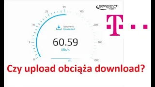 Internet domowy od T-Mobile. Czy warto? Czy upload obciąża download?   Sprawdźmy!