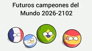 Futuros Campeones del Mundial 2026-2102.