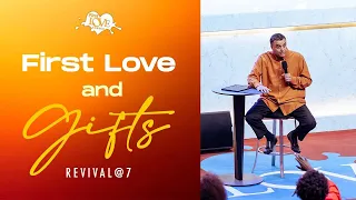 First Love And Gifts - Revival @ 7 | Dag Heward-Mills