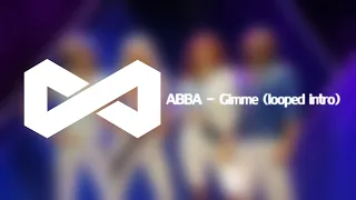 15 || ABBA - Gimme (looped intro) (remake)