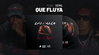 Chamaco Ft. Yemil - Que Fluya [Prod. El Codigo Kirkao] (Audio)