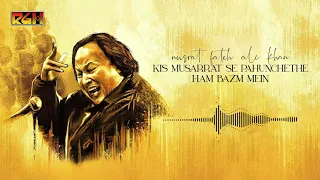 Kis Musarrat Se Pahunche The Ham Bazm Mein | Ustad Nusrat Fateh Ali Khan | RGH | HD Video