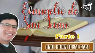 Tema: Evangelio de San Juan (Parte 1: Introducción)