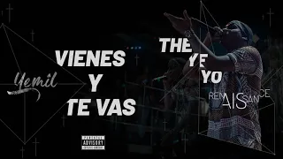 Yemil - Vienes y Te Vas [ Prod. Rike ]