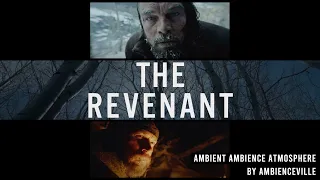 The Revenant | Ambient Ambience Atmosphere