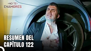 Resumen Del Capítulo 122 - No Te Enamores