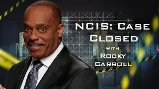 NCIS: CASE CLOSED Aftershow: Rocky Carroll on Vance's family & franchise episode 1,000 | TV Insider