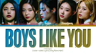 ITZY Boys Like You Lyrics (Color Coded Lyrics)