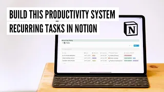 Recurring Tasks in Notion | Step-By-Step Notion Tutorial for Getting Things Done