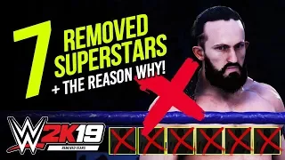 WWE 2K19: 7 Superstars Removed From The Game & The Reasons Why!