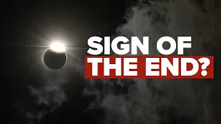 Does The Upcoming Solar Eclipse Point to the End Times?