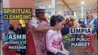 Spiritual Cleansing (Limpia Espiritual) with ASMR Complete Massage in Ecuador