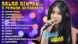 "MAWAR HITAM, CINDERELLA, KARNA SU SAYANG" | SALLSA BINTAN FT 3 PEMUDA BERBAHAYA FULL ALBUM TERBARU