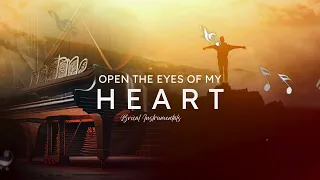 OPEN THE EYES OF MY HEART  | PIANO WORSHIP INSTRUMENTAL #pianoinstrumental #worshipinstrumentals