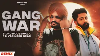 Sidhumoosewala x Varinder Brar | GANGWAR | Ankush Rdb | new punjabi songs 2022