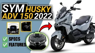 Sym Husky ADV150 2022 | Specs and Features